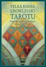 Velká kniha Crowleyho tarotu - Angeles Arrienová