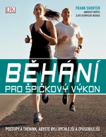 Běhání pro špičkový výkon - Frank Shorter