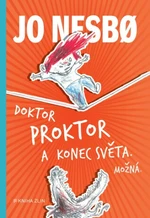 Doktor Proktor a konec světa. Možná. - Jo Nesbø