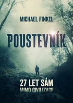 Poustevník - Michael Finkel