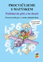 Procvičujeme s Matýskem Počítání do pěti a do deseti