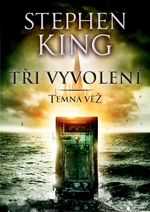 Tři vyvolení - Stephen King - e-kniha