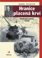 Hranice placená krví - Karel Richter - e-kniha