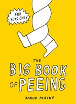 The Big Book of Peeing - Jakub Plachý