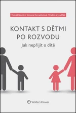 Kontakt s dětmi po rozvodu - Tomáš Novák, Radim Vypušťák, Simona Corradiniová