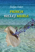 Príbeh bielej mušle - Štefan Fedor