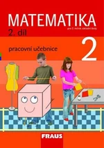 Matematika 2/2. díl Pracovní učebnice - Milan Hejný, Darina Jirotková, Jana Slezáková-Kratochvílová