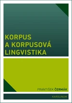 Korpus a korpusová lingvistika - František Čermák - e-kniha