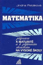 Matematika - příprava k maturitě a k přijímacím zkouškám na vysoké školy