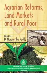 Agrarian Reforms, Land Markets and Rural Poor