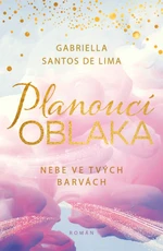 Planoucí oblaka: Nebe ve tvých barvách - Gabriella Santos de Lima - e-kniha