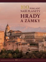 100 pokladů naší planety: hrady a zámky