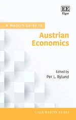 A Modern Guide to Austrian Economics