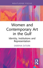 Women and Contemporary Art in the Gulf