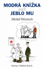 Modrá knížka aneb jeblo mu - Michal Wernish