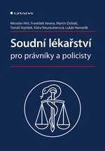 Kniha: Soudní lékařství pro právníky a policisty od Hirt Miroslav