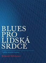 Blues pro lidská srdce - Bohumil Ždichynec