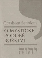 O mystické podobě božství - Gershom Scholem