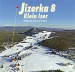 Jizerka 8 / Klein Iser 8 - kolektiv autorů, Wolfgang Domeyer