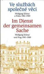 Ve službách společné věci / Im Dienst der gemeinsamen Sache - Wolfgang Scheur