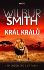 Král králů - Wilbur Smith, Imogen Robertsonová