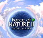 Force of Nature 2: Ghost Keeper Steam CD Key