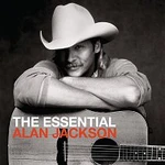 Alan Jackson – The Essential Alan Jackson CD