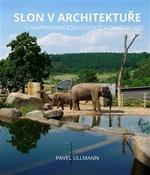 Slon v architektuře - Pavel Ullmann