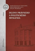 Dejiny právneho a politického myslenia - Tomáš Gábriš, Jarmila Chovancová, Olexij M. Meteňkanyč