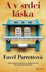 A v srdci láska - Favel Parrett - e-kniha