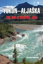 Yukon-Aljaška - Miroslav Podhorský