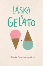 Láska & gelato - Jenna Evans Welchová - e-kniha