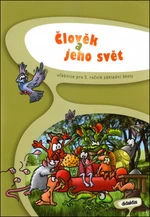 Člověk a jeho svět pro 5. ročník základní školy - I. Chramostová