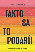 Takto sa to podarí! - Janette Šimková