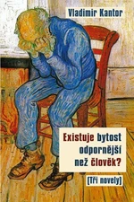 Existuje bytost odpornější než člověk? - Kantor Vladimir