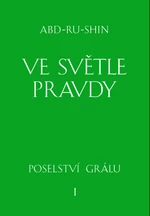 Ve světle Pravdy - Abd-ru-shin - e-kniha