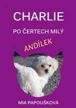 Charlie, po čertech milý andílek - Mia Papoušková - e-kniha