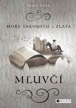 Moře inkoustu a zlata - Mluvčí - Traci Chee - e-kniha