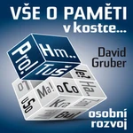 O paměti komplexně v kostce - David Gruber - audiokniha