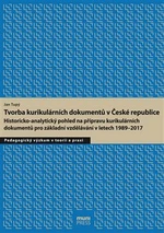 Tvorba kurikulárních dokumentů v České republice - Jan Tupý