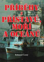 Příběhy z přístavů, moří a oceánů - Bohumil Černý