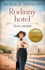 Rodinný hotel 1: Nový začátek - Michaela Grünig - e-kniha