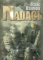 Předehra k Nadaci - Isaac Asimov