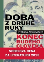 Doba z druhé ruky - Světlana Alexijevičová