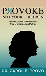 Provoke Not Your Children