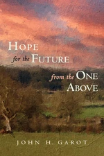 Hope for the Future from the One Above