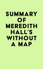 Summary of Meredith Hall's Without a Map