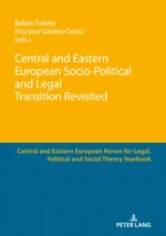 Central and Eastern European Socio-Political and Legal Transition Revisited