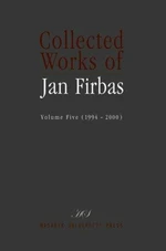 Collected Works of Jan Firbas: Volume Five (1994-2000) - Golková Eva