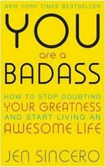 You Are a Badass - Jen Sincerová